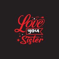 liebe dich Schwester T-Shirt-Design vektor