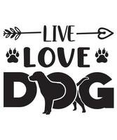 Live-Love-Hunde-T-Shirt-Design vektor