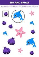 Bildungsspiel für Kinder Ordnen Sie nach Größe groß oder klein an, indem Sie Kreis und Quadrat des niedlichen Cartoon-Muschel-Delphin-Seesterns zum Ausdrucken unter Wasser zeichnen vektor