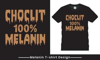 Melanin-Typografie-Vektor-T-Shirt-Design für Männer und Frauen vektor