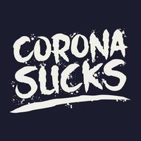 corona saugt, covid-19 motivierendes typografie-zitatdesign. vektor