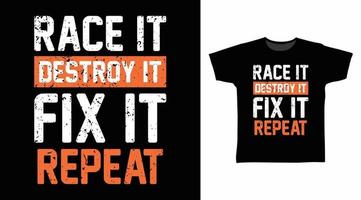 Race It Typografie-T-Shirt-Designs vektor