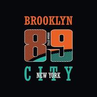 brooklyn urban stil ny arbete stad positivitet typografi Citat design vektor