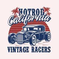 hotrod california vintage racers - hot rod t-shirt design vektor