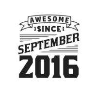 genial seit september 2016. geboren im september 2016 retro vintage geburtstag vektor