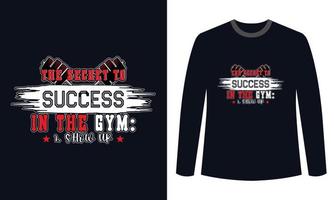 gym fitness t-shirts entwerfen das Geheimnis zum Erfolg im Fitnessstudio vektor