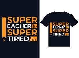super lärare förbi dag super trött förbi natt illustrationer för tryckfärdig t-tröjor desig vektor