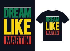 träume wie martin illustrationen für druckfertige t-shirt-designs vektor