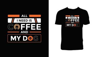 Kaffee- und Hundetypografie-T-Shirt-Design. vektor