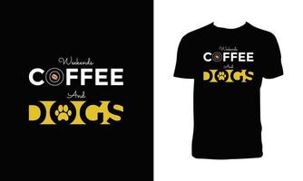 Kaffee und Hunde-T-Shirt-Design vektor