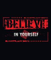 „Believe in yourself“ Urban Street Wear T-Shirt vektor