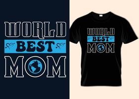 T-Shirt-Design zum Muttertag vektor