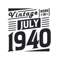 årgång född i juli 1940. född i juli 1940 retro årgång födelsedag vektor