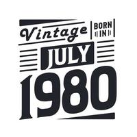 årgång född i juli 1980. född i juli 1980 retro årgång födelsedag vektor