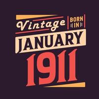 vintage geboren im januar 1911. geboren im januar 1911 retro vintage geburtstag vektor