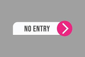 no entry button vectors.sign label Sprechblase no entry vektor