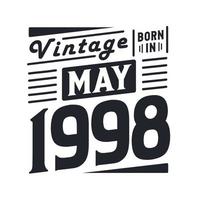 vintage geboren im mai 1998. geboren im mai 1998 retro vintage geburtstag vektor