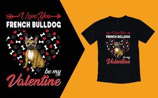 jag kärlek du franska bulldogg vara min valentine t skjorta vektor