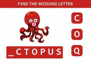 Lernspiel für Kinder Finden Sie den fehlenden Buchstaben des niedlichen Cartoon-Oktopus druckbares Unterwasser-Arbeitsblatt vektor