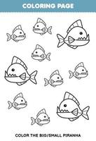 Lernspiel für Kinder zum Ausmalen Großes oder kleines Bild von niedlichen Cartoon-Piranha-Strichzeichnungen druckbares Unterwasser-Arbeitsblatt vektor