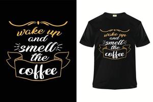 typografie t-shirt design, kaffee t-shirt design druckfertige vorlage. vektor