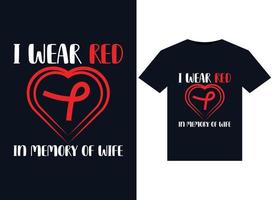 ich trage rot in erinnerung an die illustrationen meiner ehefrau für druckfertige t-shirt-designs vektor