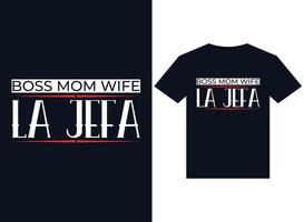 Boss Mom Wife La Jefa Illustrationen für druckfertige T-Shirt-Designs vektor