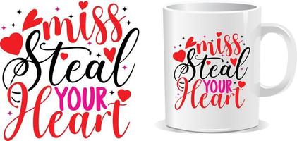 Fräulein stehlen Ihr Herz Happy Valentinstag Zitate Becher Design Vektor