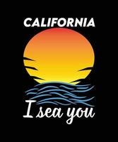 Kalifornien, ich sehe dich. T-Shirt-Design. vektor