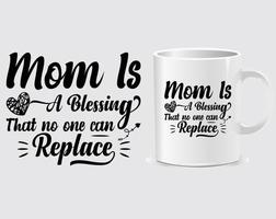 Mama ist ein Zitat-Tassen-Designvektor des Segens der Mutter Tages vektor