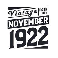 vintage geboren im november 1922. geboren im november 1922 retro vintage geburtstag vektor