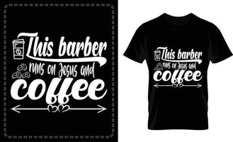 detta barberare kör på Jesus och kaffe typografisk t skjorta design för fri vektor