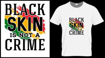 svart hud är inte en brottslighet t skjorta. svart historia månad vektor illustration grafisk. grön, röd, gul bakgrund med text. fira amerikan och afrikansk människor kultur.