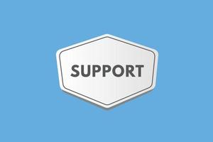 Support-Text-Schaltfläche. Support-Schild-Symbol-Aufkleber-Web-Schaltflächen vektor