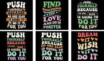 Motivierendes Spruch-T-Shirt-Design-Paket. motivierende Sprichwort-Vektorgrafiken. motivierendes Typografie-T-Shirt-Design vektor