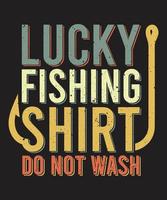 Lucky Fishing Shirt nicht waschen vektor