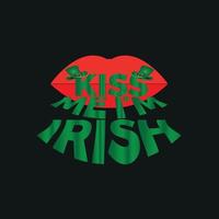 Küss mich, ich bin ein irisches T-Shirt-Design, Poster, Druck, Postkarte und andere Verwendungen vektor