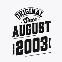 geboren im august 2003 retro vintage geburtstag, original seit august 2003 vektor