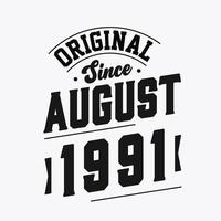 född i augusti 1991 retro årgång födelsedag, original- eftersom augusti 1991 vektor