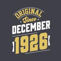 Klassiker seit Dezember 1926. Geboren im Dezember 1926 Retro Vintage Geburtstag vektor