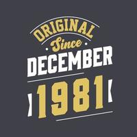 Klassiker seit Dezember 1981. Geboren im Dezember 1981 Retro Vintage Geburtstag vektor