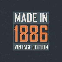 Hergestellt in der Vintage-Ausgabe von 1886. Vintages Geburtstagst-shirt für die im Jahr 1886 Geborenen vektor