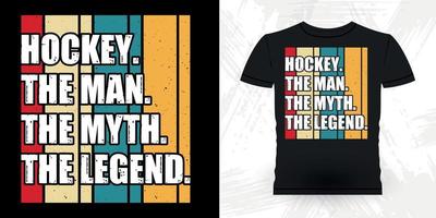 Hockey der Mann der Mythos der Sport-Hockeyspieler-Geschenk retro Vintager Vatertags-Hockey-T - Shirtentwurf der Legende lustiger vektor