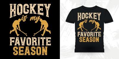 hockey är min favorit säsong rolig sporter hockey spelare gåva retro årgång hockey t-shirt design vektor