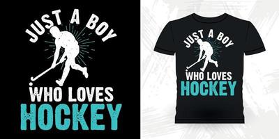 nur ein Junge, der Hockey-Sport-Hockeyspieler-Geschenk retro Vintagen Hockey-T - Shirtentwurf der Lieben lustigen vektor