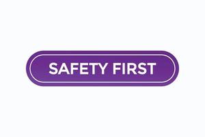 Safety First Button vectors.sign Label Sprechblase Safety First vektor