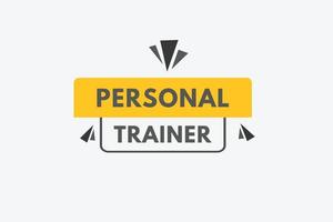 Textschaltfläche für persönlichen Trainer. personal trainer zeichen symbol etikett aufkleber web schaltflächen vektor