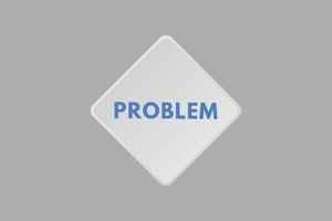 Problemtext-Schaltfläche. Problem Zeichen Symbol Aufkleber Web-Schaltflächen vektor