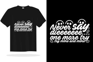 inspirierende schriftzüge der modernen typografie zitiert t-shirt-design, das für druckdesigns geeignet ist vektor