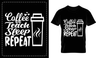 kaffe lära sömn upprepa typografisk t skjorta vektor